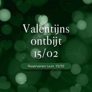 Valentijnsontbijt - 15/02/2025